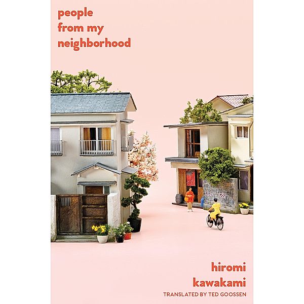 People from My Neighborhood, Hiromi Kawakami