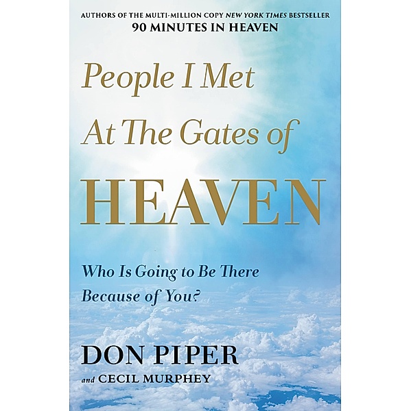 People I Met at the Gates of Heaven, Don Piper