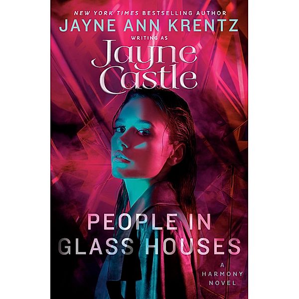 People in Glass Houses / A Harmony Novel Bd.17, Jayne Castle