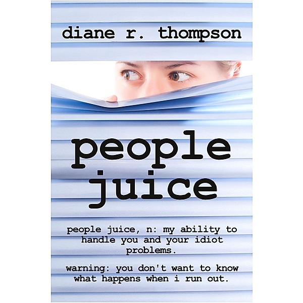 People Juice, Diane R. Thompson