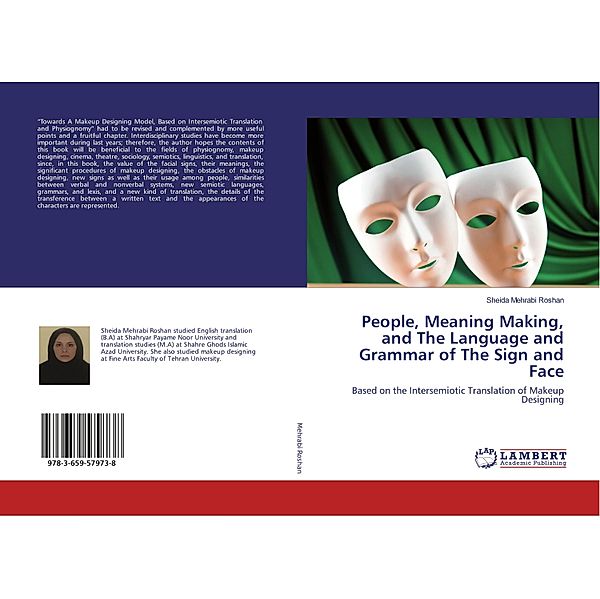 People, Meaning Making, and The Language and Grammar of The Sign and Face, Sheida Mehrabi Roshan