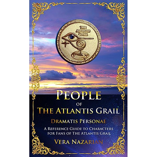 People of the Atlantis Grail (The Atlantis Grail Superfan Extras) / The Atlantis Grail Superfan Extras, Vera Nazarian