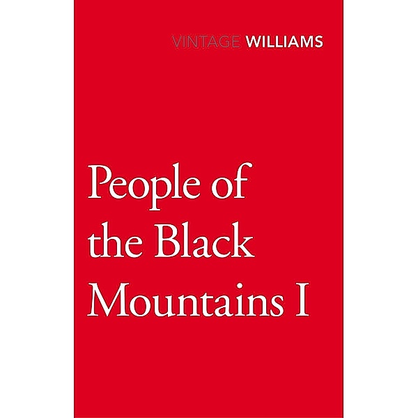 People Of The Black Mountains Vol.I, Raymond Williams