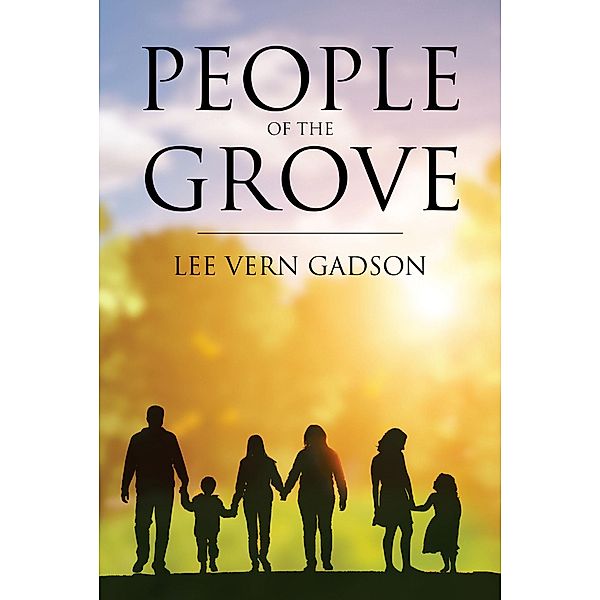 People of the Grove, Lee Vern Gadson