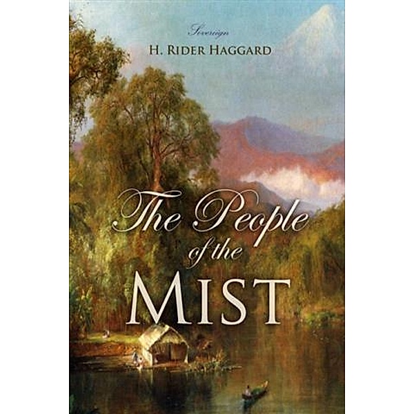 People of the Mist / Sovereign, H. Rider Haggard