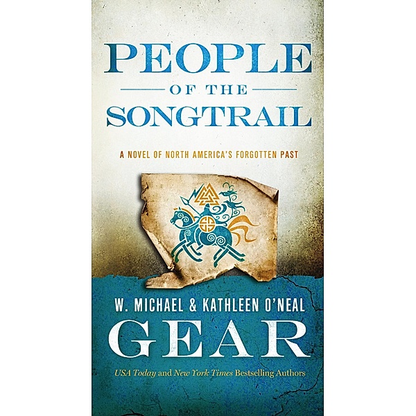 People of the Songtrail / North America's Forgotten Past Bd.22, W. Michael Gear, Kathleen O'Neal Gear