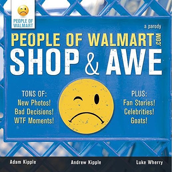 People of Walmart / Sourcebooks, Andrew Kipple, Adam Kipple, Luke Wherry
