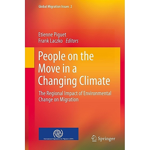 People on the Move in a Changing Climate / Global Migration Issues Bd.2