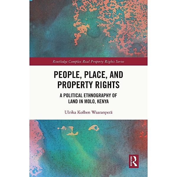 People, Place and Property Rights, Ulrika Kolben Waaranperä