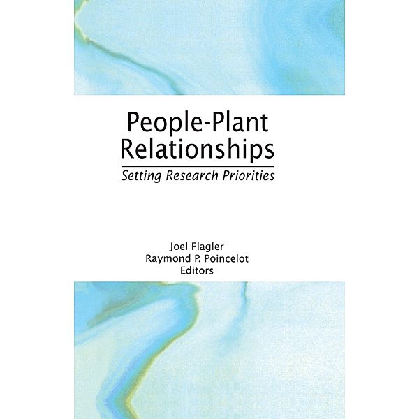 People-Plant Relationships, Raymond P Poincelot, Joel Flagler
