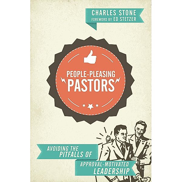 People-Pleasing Pastors, Charles Stone