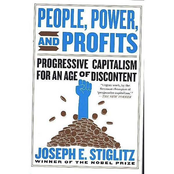 People, Power, and Profits, Joseph Stiglitz
