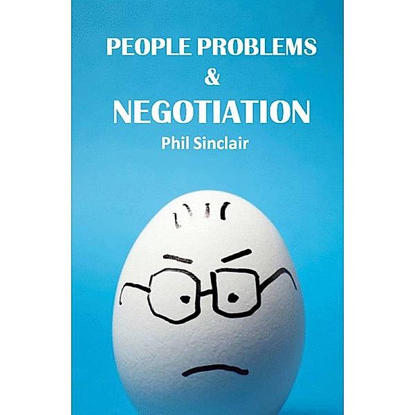 People Problems & Negotiation, Philip Sinclair