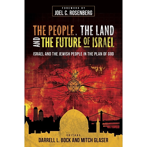 People, the Land, and the Future of Israel, Darrell L. Bock