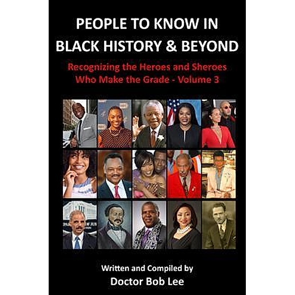 People to Know in Black History & Beyond, Doctor Bob Lee