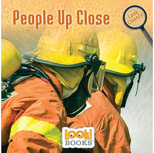 People Up Close / Look Closely (LOOK! Books (TM)), Wiley Blevins