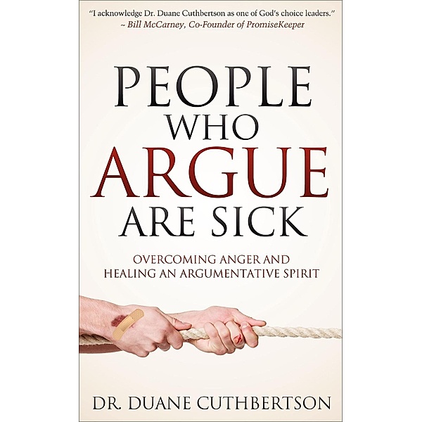 People Who Argue Are Sick / Morgan James Faith, Duane Cuthbertson