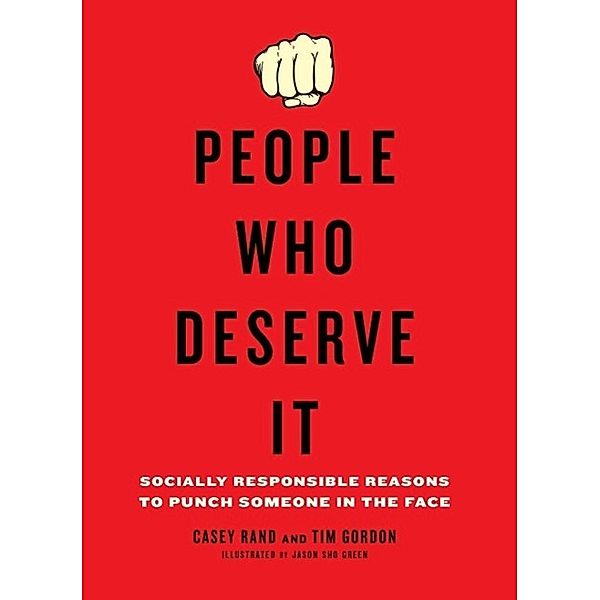 People Who Deserve It, Casey Rand, Tim Gordon