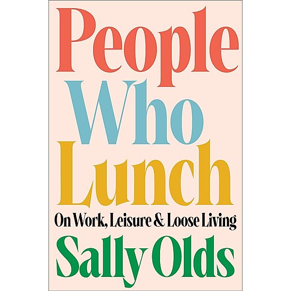 People Who Lunch, Sally Olds