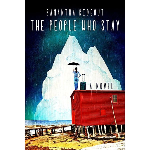 People Who Stay / Flanker Press, Samantha Rideout