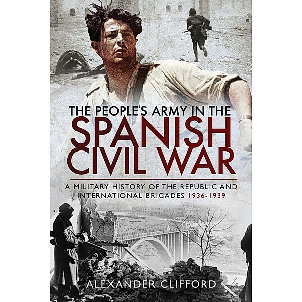 People's Army in the Spanish Civil War, Clifford Alexander Clifford