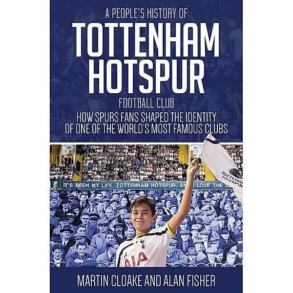 People's History of Tottenham Hotspur, Martin Cloake