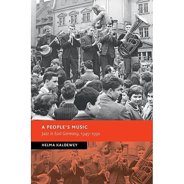 People's Music / New Studies in European History, Helma Kaldewey