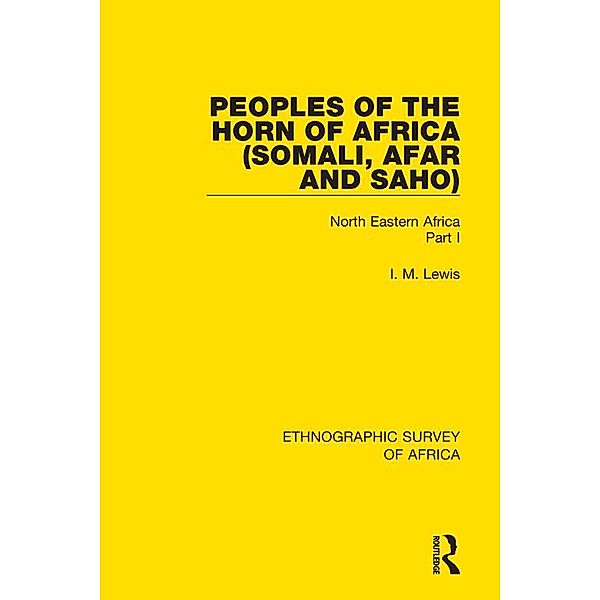 Peoples of the Horn of Africa (Somali, Afar and Saho), I. M. Lewis