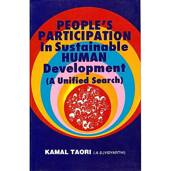 People's Participation in Sustainable Human Development (A Unified Search), Kamal Taori