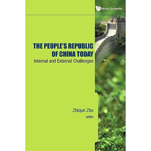 People's Republic Of China Today, The: Internal And External Challenges