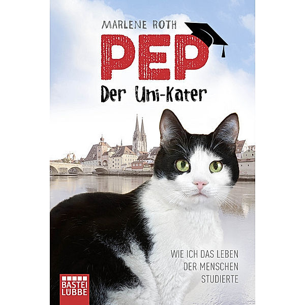 Pep, der Uni-Kater, Marlene Roth