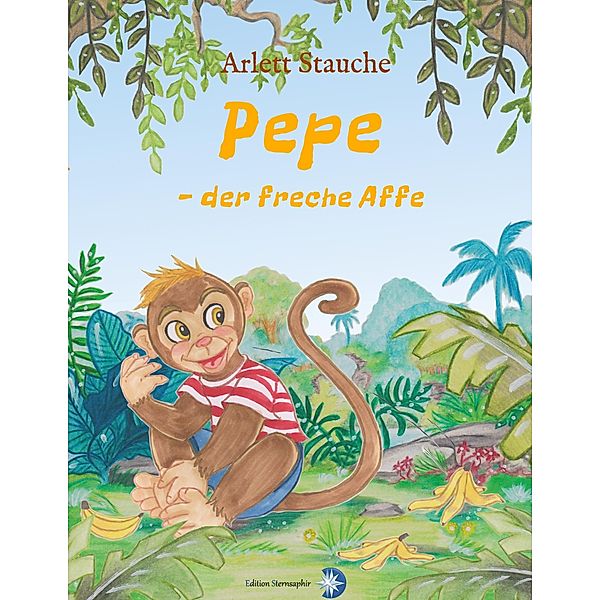 Pepe - der freche Affe, Arlett Stauche