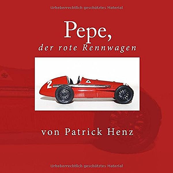 Pepe, der rote Rennwagen, Patrick Henz