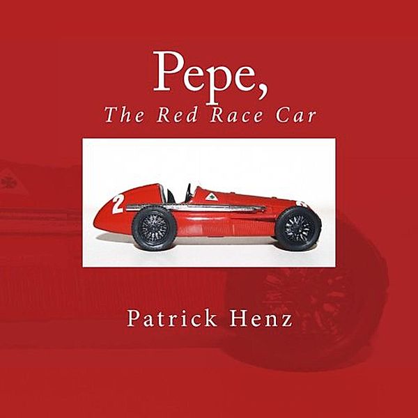 Pepe, the Red Race Car, Patrick Henz