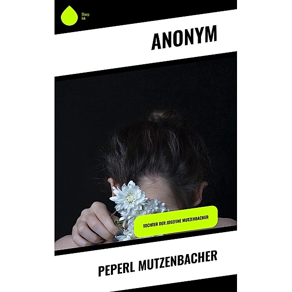 Peperl Mutzenbacher, Anonym