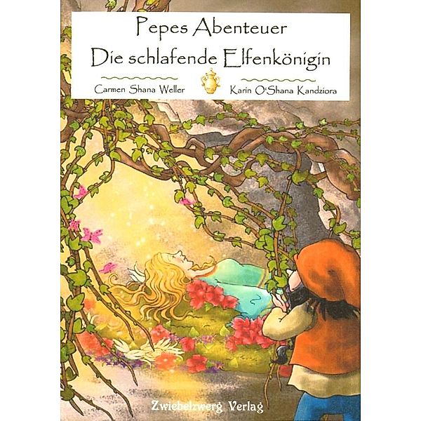 Pepes Abenteuer - Die schlafende Elfenkönigin, Carmen Sh. Weller