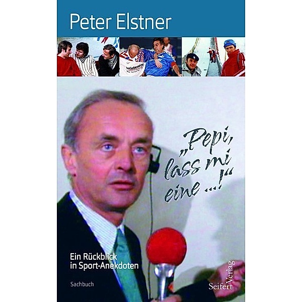Pepi, lass mi eine ..., Peter Elstner