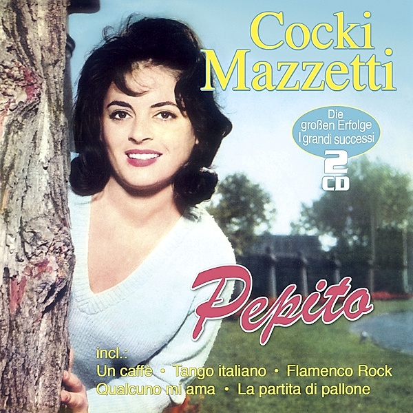 Pepito-Die Grossen Erfolge-I Grande Successi, Cocki Mazzetti