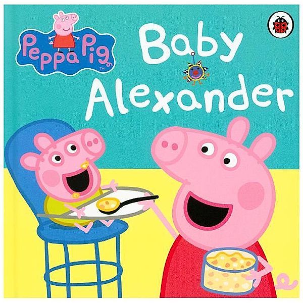 Peppa Pig - Baby Alexander: My first Storybook