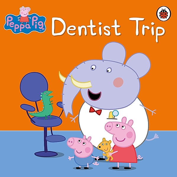 Peppa Pig: Dentist Trip / Peppa Pig, Peppa Pig