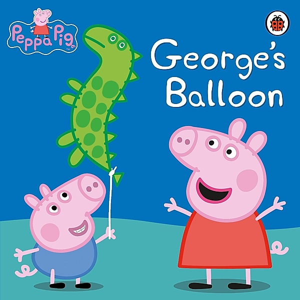 Peppa Pig: George's Balloon / Peppa Pig, Peppa Pig