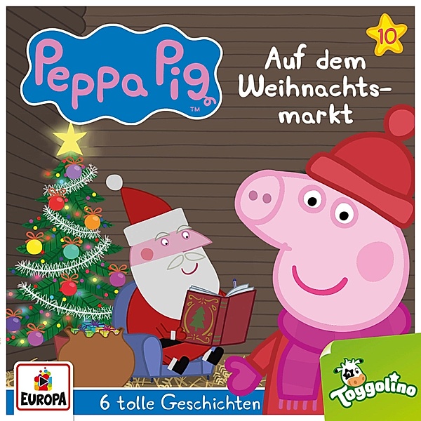 Peppa Pig Hörspiele - 10 - Folge 10: Auf dem Weihnachtsmarkt (und 5 weitere Geschichten), Neville Astley, Mark Baker