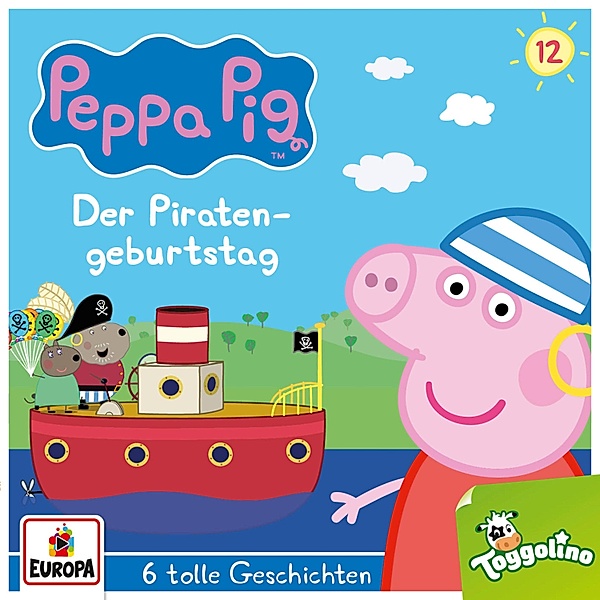 Peppa Pig Hörspiele - 12 - Folge 12: Der Piratengeburtstag (und 5 weitere Geschichten), Neville Astley, Mark Baker