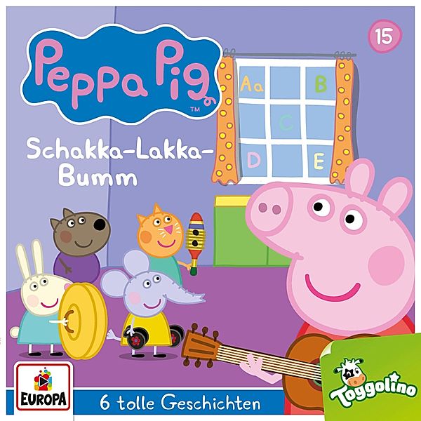 Peppa Pig Hörspiele - 15 - Folge 15: Schakka-Lakka-Bumm (und 5 weitere Geschichten), Neville Astley, Mark Baker
