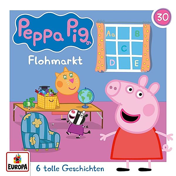 Peppa Pig Hörspiele - 30 - Folge 30: Flohmarkt (und 5 weitere Geschichten), Neville Astley, Mark Baker