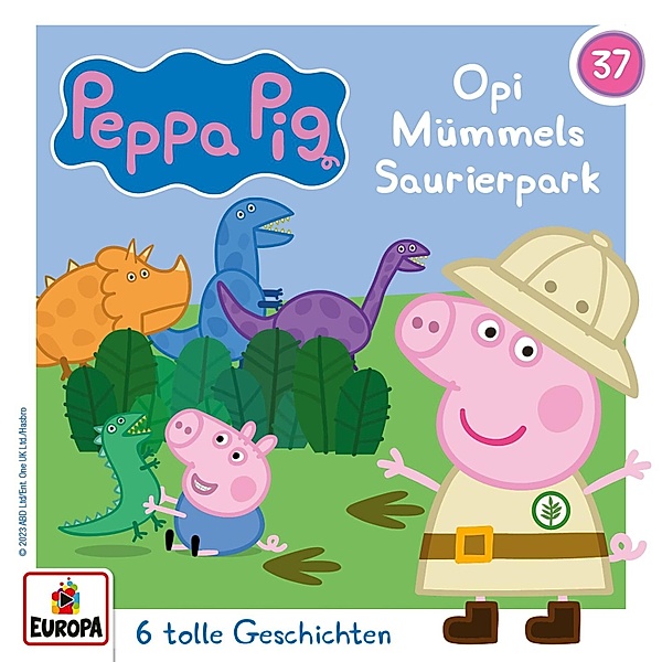 Peppa Pig Hörspiele - 37 - Folge 37: Opi Mümmels Saurierpark (und 5 weitere Geschichten), Neville Astley, Mark Baker