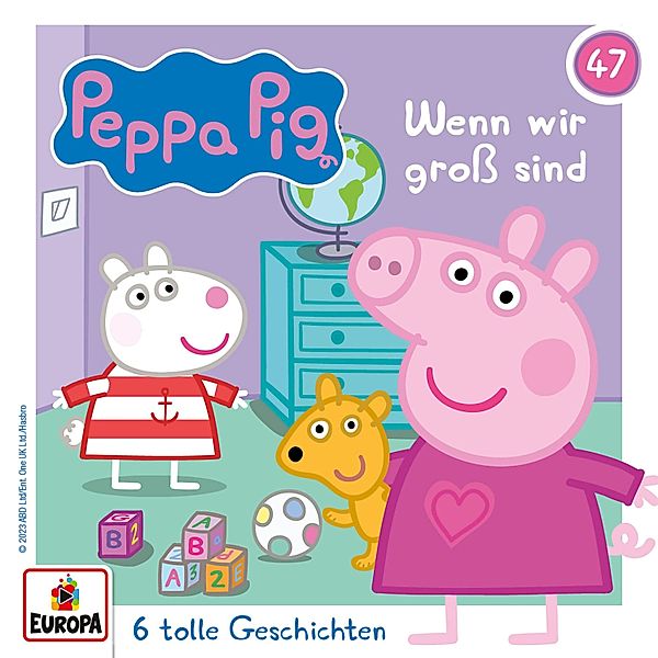 Peppa Pig Hörspiele - 47 - Folge 47: Wenn wir groß sind, Neville Astley, Mark Baker