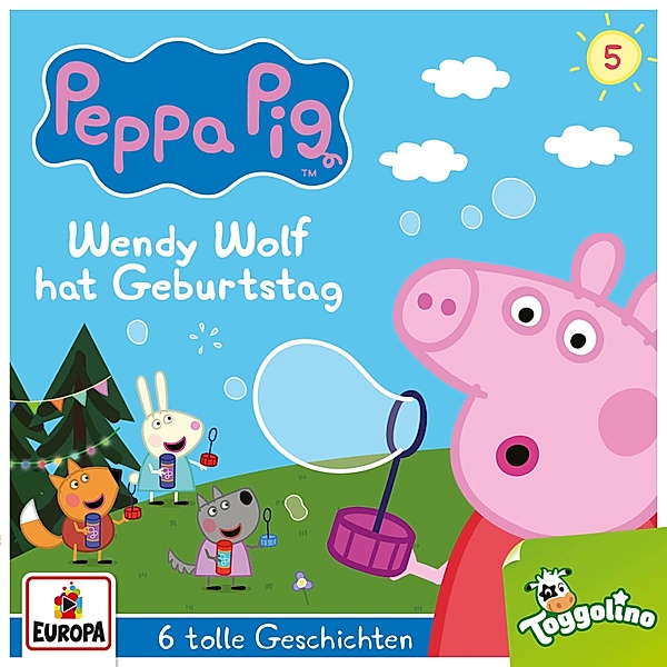 Peppa Pig Hörspiele - 5 - Folge 05: Wendy Wolf hat Geburtstag (und 5 weitere Geschichten), Neville Astley, Mark Baker