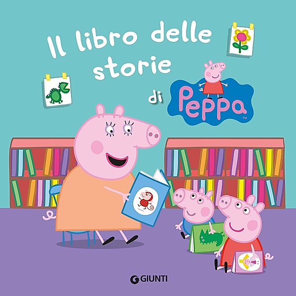 Peppa Pig - Il libro delle storie di Peppa, D'Achille Silvia