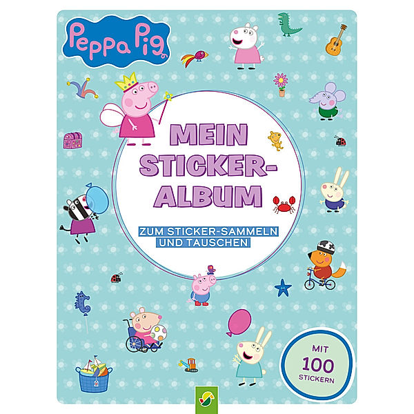 Peppa Pig Mein Stickeralbum mit 100 Stickern, Schwager & Steinlein Verlag